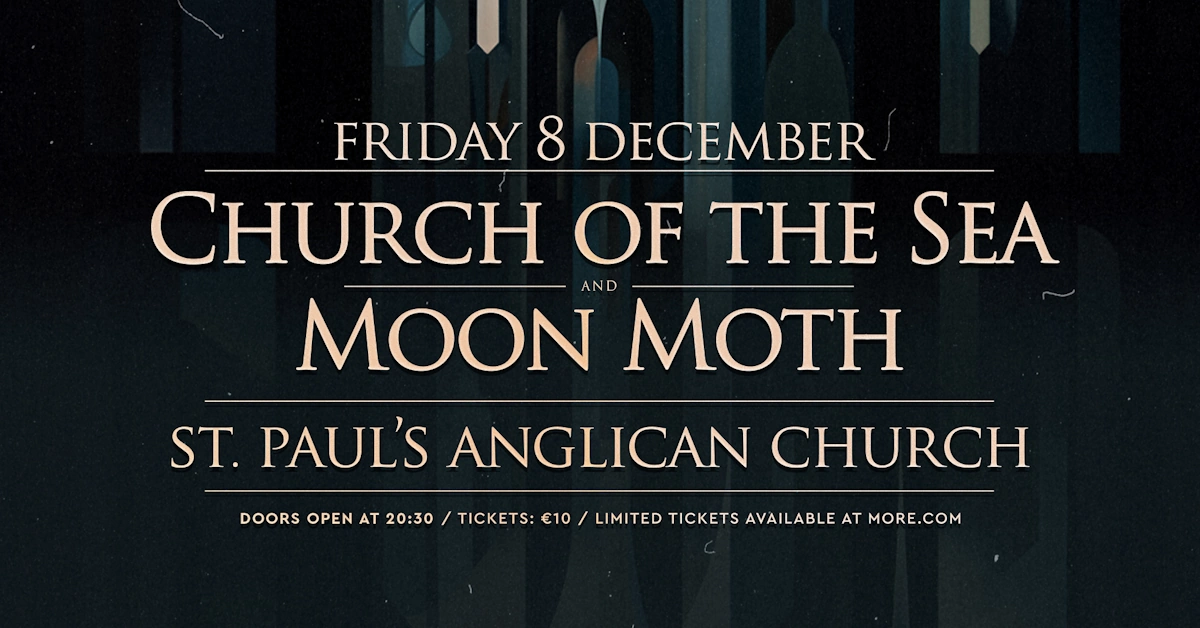 Church of the Sea και Moon Moth στο St. Paul’s Anglican Church!