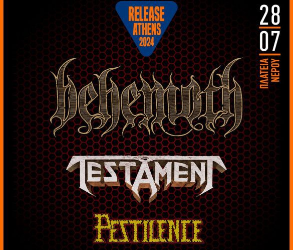 Release Athens 2024: Behemoth, Testament και Pestilence!