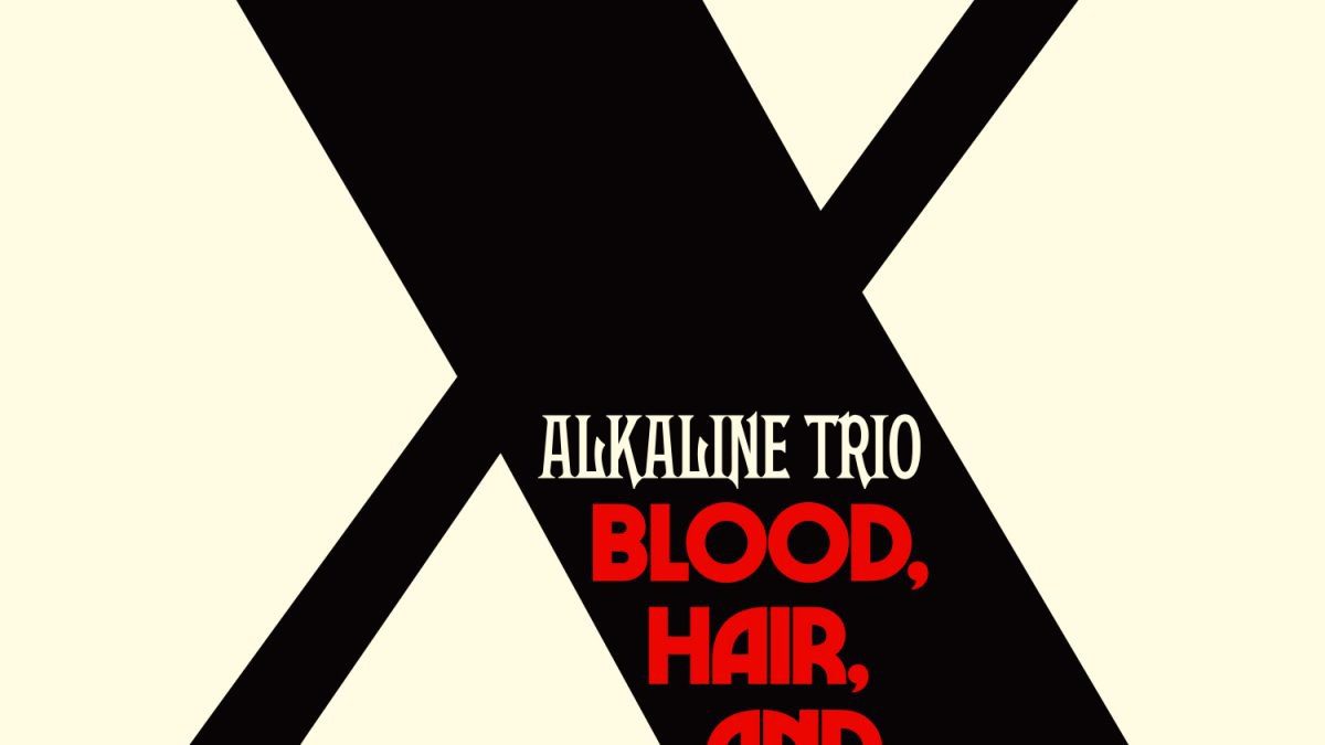 Alkaline Trio: Blood, Hair, And Eyeballs | Album Review